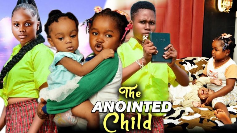 Download Movie: THE ANOINTED CHILD [Full Movie]