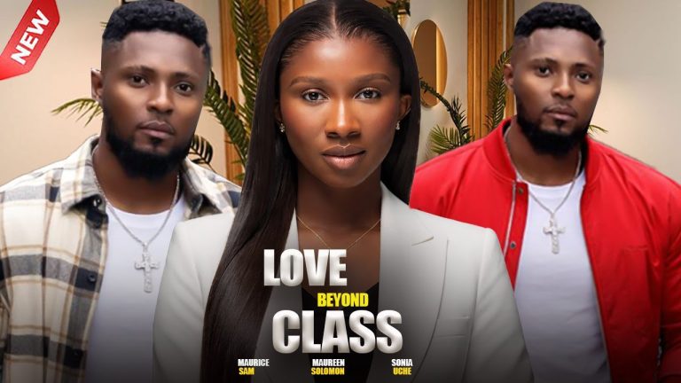 Download Movie: LOVE BEYOND CLASS [Full Movie]