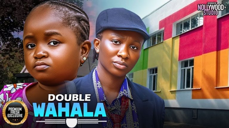 Download Movie: DOUBLE WAHALA [Full Movie]