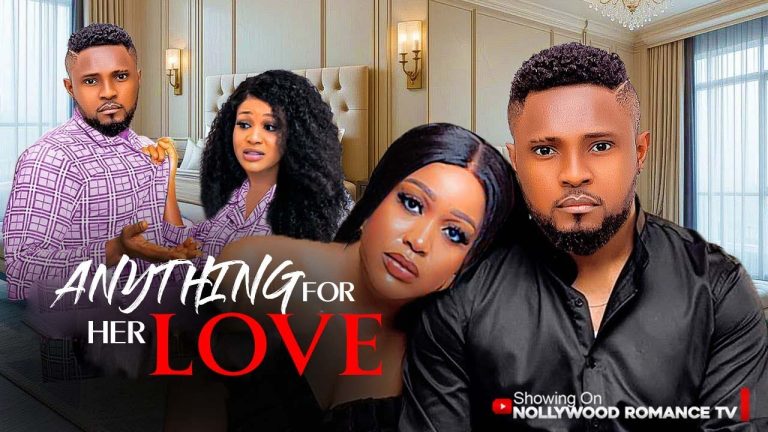 Download Movie: ANYTHING FOR OUR LOVE [Full Movie]