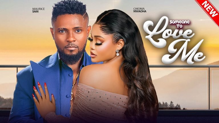 Download Movie: SOMEONE TO LOVE ME RIGHT [Full Movie]