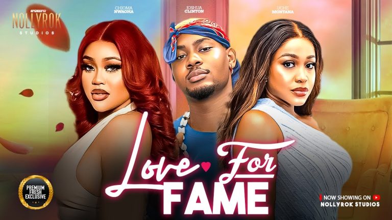 Download Movie: LOVE FOR FAME [Full Movie]